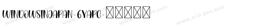 WindowsInJapan-6Yapg字体转换