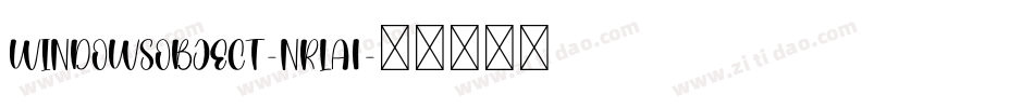 WindowsObject-nRLa1字体转换