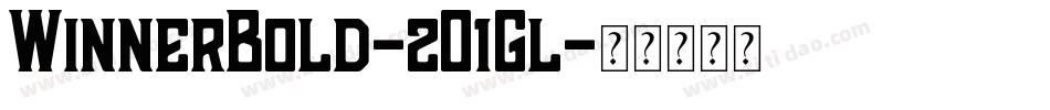 WinnerBold-2O1Gl字体转换