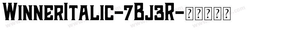 WinnerItalic-7Bj3R字体转换