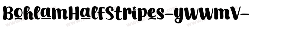 BohlamHalfStripes-ywwmV字体转换