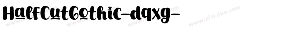 HalfCutGothic-dqxg字体转换