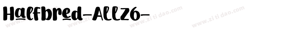 Halfbred-ALLz6字体转换