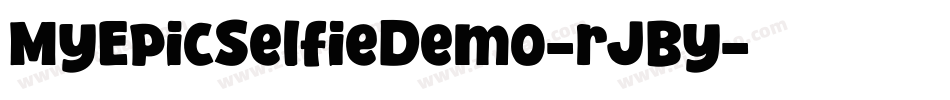 MyEpicSelfieDemo-rJBy字体转换