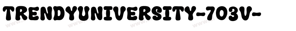 TrendyUniversity-7O3V字体转换