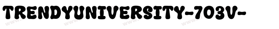TrendyUniversity-7O3V字体转换