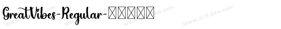 GreatVibes-Regular字体转换 GreatVibes-Regular字体转换