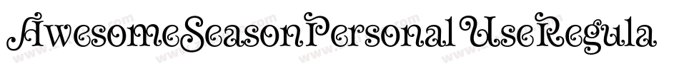 AwesomeSeasonPersonalUseRegular-ajYx字体转换