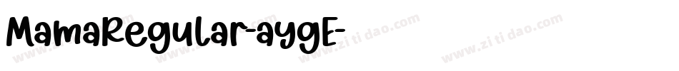 MamaRegular-aygE字体转换