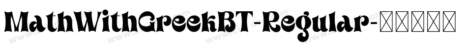 MathWithGreekBT-Regular字体转换