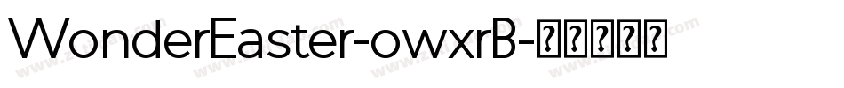 WonderEaster-owxrB字体转换