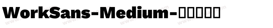 WorkSans-Medium字体转换