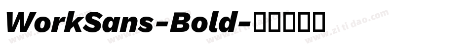 WorkSans-Bold字体转换