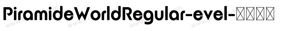 PiramideWorldRegular-evel字体转换