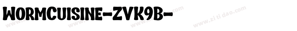 WormCuisine-ZVK9B字体转换