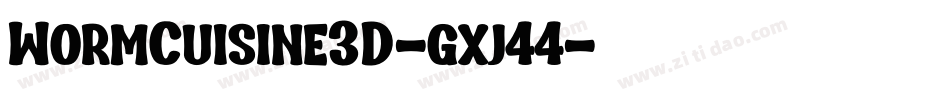 WormCuisine3D-gxj44字体转换