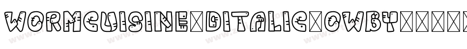 WormCuisine3DItalic-owBY4字体转换