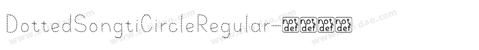 DottedSongtiCircleRegular字体转换