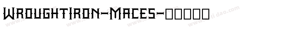 WroughtIron-Maces字体转换