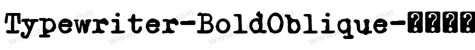 Typewriter-BoldOblique字体转换