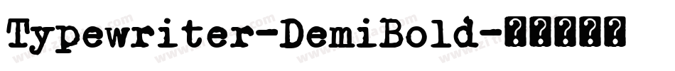 Typewriter-DemiBold字体转换