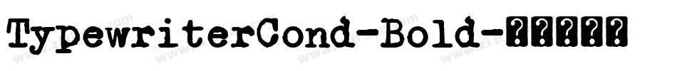 TypewriterCond-Bold字体转换