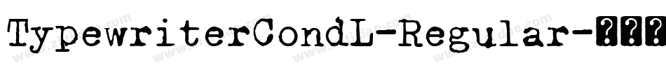 TypewriterCondL-Regular字体转换