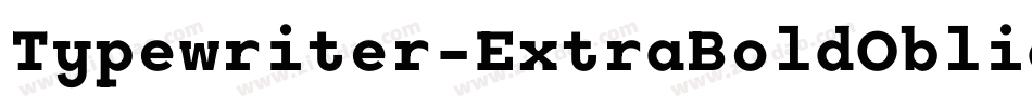 Typewriter-ExtraBoldOblique字体转换