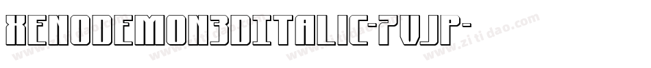 XenoDemon3DItalic-7VjP字体转换