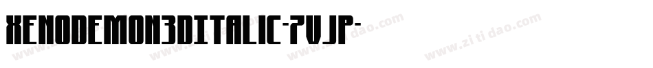 XenoDemon3DItalic-7VjP字体转换