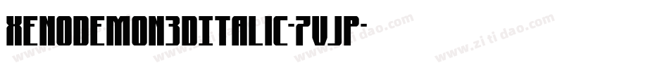 XenoDemon3DItalic-7VjP字体转换