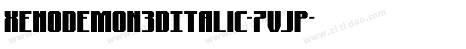 XenoDemon3DItalic-7VjP字体转换