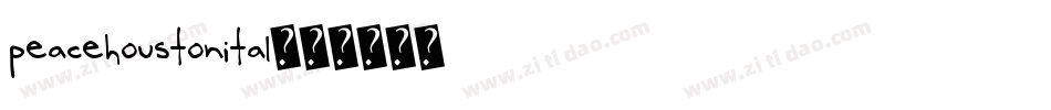 peacehoustonital字体转换