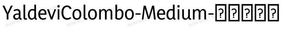 YaldeviColombo-Medium字体转换