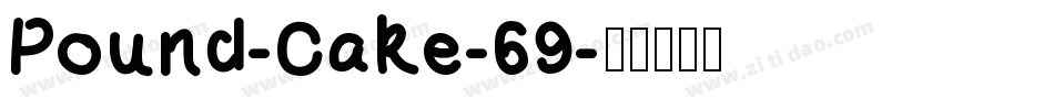 Pound-Cake-69字体转换