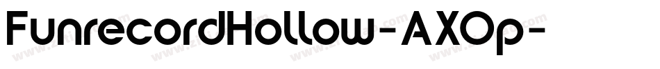 FunrecordHollow-AXOp字体转换