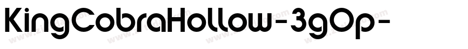 KingCobraHollow-3gOp字体转换
