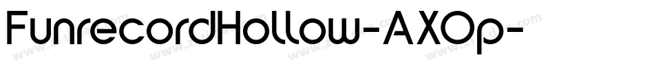 FunrecordHollow-AXOp字体转换