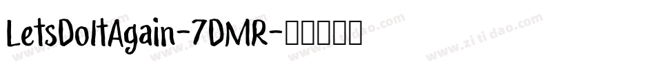 LetsDoItAgain-7DMR字体转换