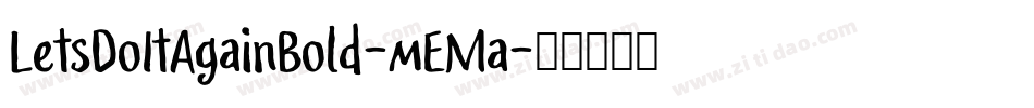 LetsDoItAgainBold-mEMa字体转换