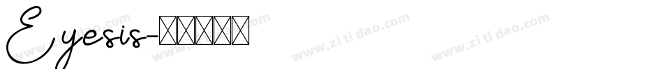 Eyesis字体转换