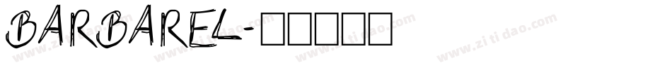 BARBAREL字体转换