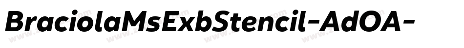 BraciolaMsExbStencil-AdOA字体转换