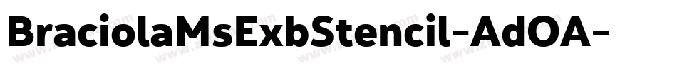 BraciolaMsExbStencil-AdOA字体转换
