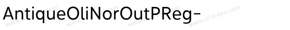 AntiqueOliNorOutPReg字体转换 AntiqueOliNorOutPReg字体转换