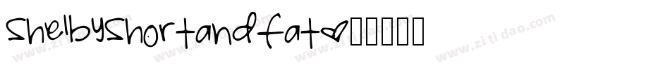 ShelbyShortandFat字体转换