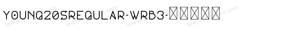 Young20SRegular-wrB3字体转换