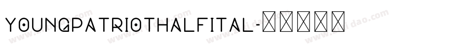youngpatriothalfital字体转换