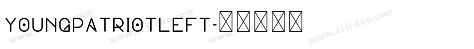 youngpatriotleft字体转换