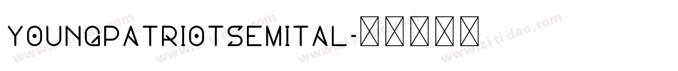 youngpatriotsemital字体转换
